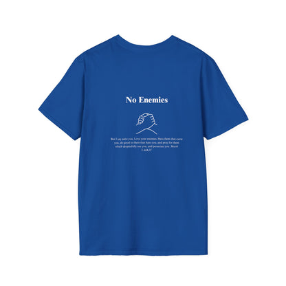 No Enemies T-Shirt